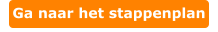 Ga naar het stappenplan